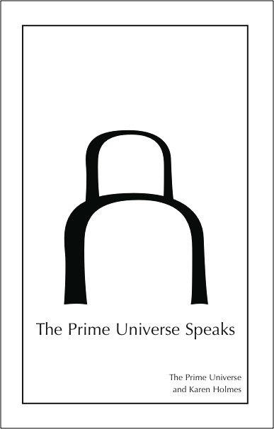 The Prime Universe Speaks